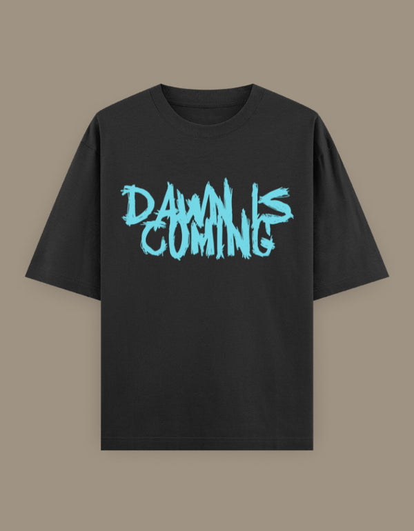 Dawn Is Coming: Classic Oversized Tee